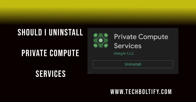Should I Uninstall Private Compute Services