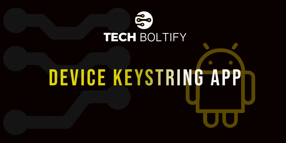 Device Keystring App On Android