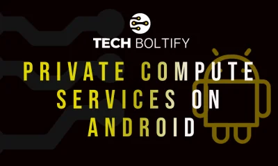 Private Compute Services on Android